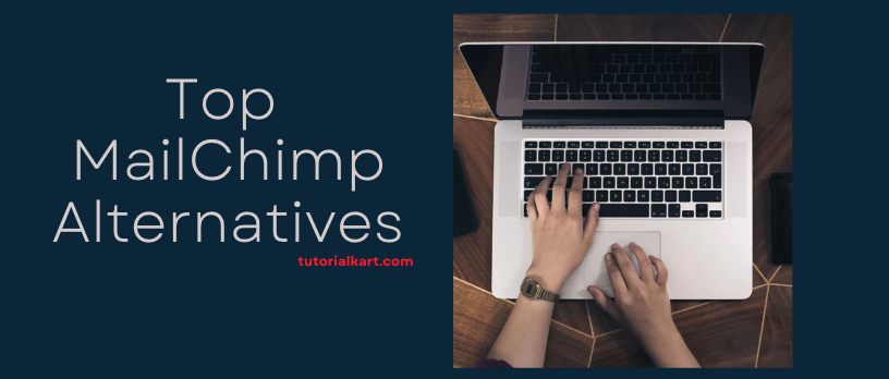 Top MailChimp Alternatives